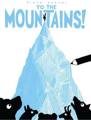 Cover of To the Mountains!