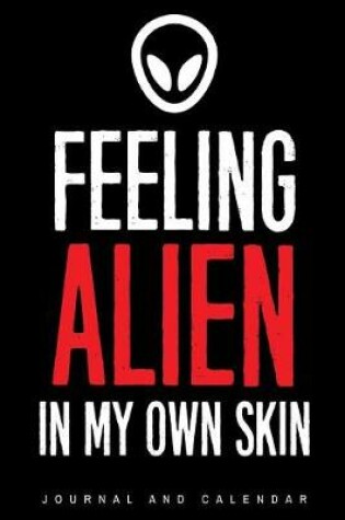 Cover of Feeling Alien In My Own Skin