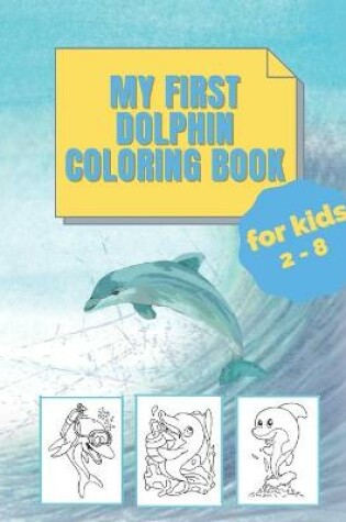 Cover of my first dolphin coloring book