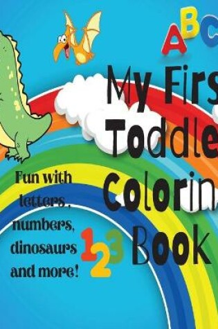 Cover of My First Toddler Coloring Book