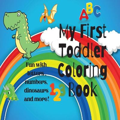 Book cover for My First Toddler Coloring Book