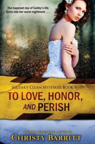 Cover of To Love, Honor and Perish