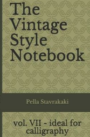 Cover of The Vintage Style Notebook VII