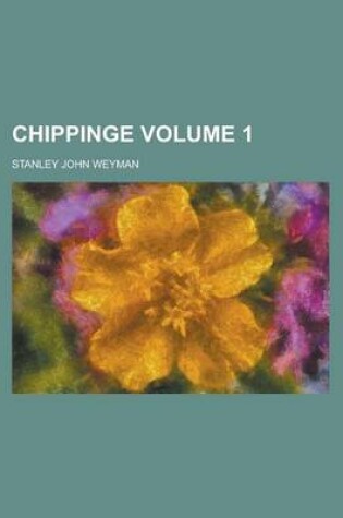 Cover of Chippinge Volume 1