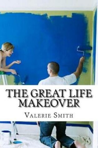 Cover of The Great Life Makeover