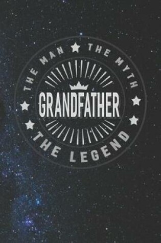 Cover of The Man The Myth Grandfather The Legend