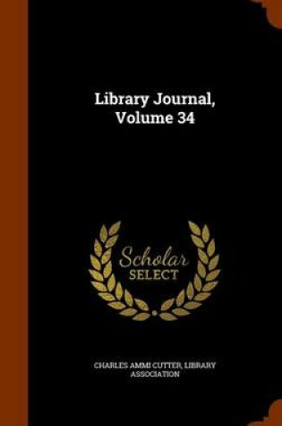 Cover of Library Journal, Volume 34