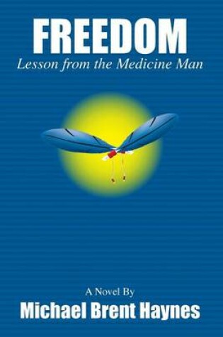 Cover of Freedom Lesson from the Medicine Man