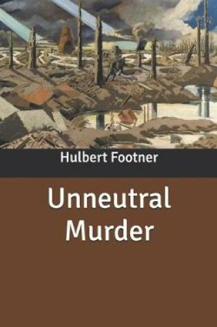 Cover of Unneutral Murder