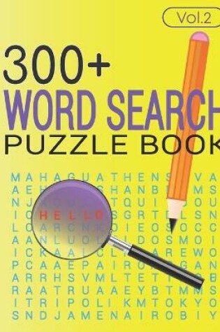 Cover of 300+ WORD SEARCH PUZZLE BOOK (Vol.2)