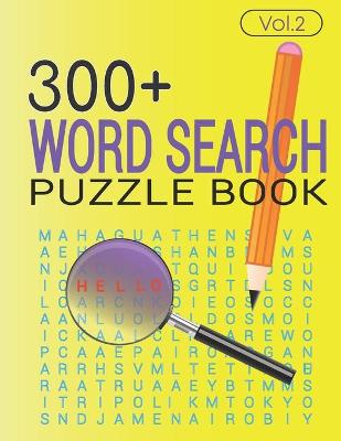 Book cover for 300+ WORD SEARCH PUZZLE BOOK (Vol.2)