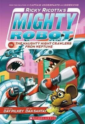 Book cover for Ricky Ricotta's Mighty Robot vs the Naughty Night Crawlers from Neptune (#8)