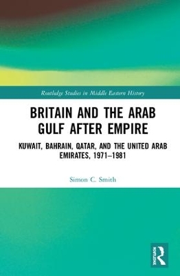 Book cover for Britain and the Arab Gulf after Empire