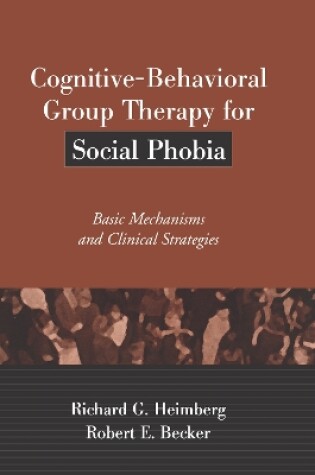 Cover of Cognitive-Behavioral Group Therapy for Social Phobia