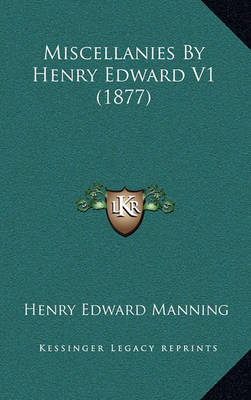 Book cover for Miscellanies by Henry Edward V1 (1877)