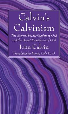 Book cover for Calvin's Calvinism