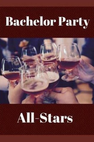 Cover of Bachelor Party All-Stars