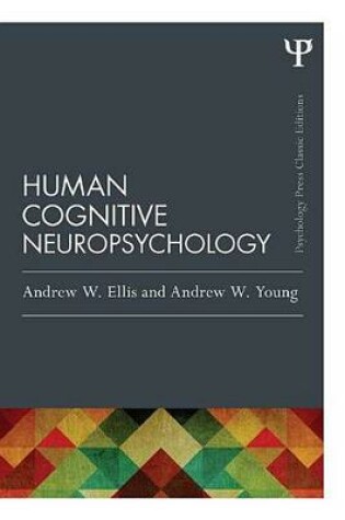 Cover of Human Cognitive Neuropsychology (Classic Edition)