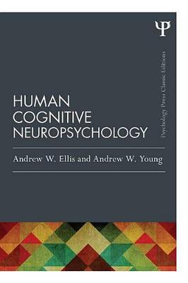 Book cover for Human Cognitive Neuropsychology (Classic Edition)