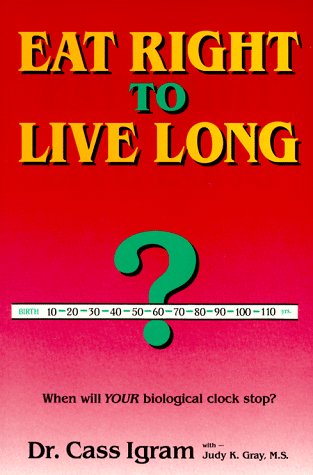 Book cover for Eat Right to Live Long