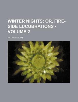 Book cover for Winter Nights (Volume 2); Or, Fire-Side Lucubrations