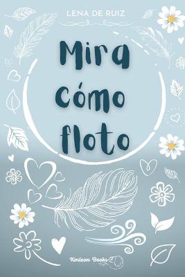 Cover of Mira cómo floto