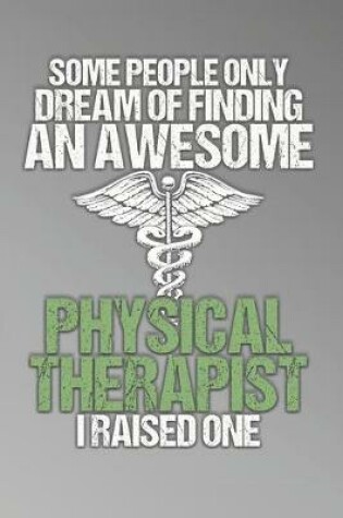 Cover of Dream of Finding Awesome Physical Therapist I Raised One Dot Grid