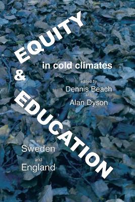 Book cover for Equity And Education In Cold Climates In Sweden And England