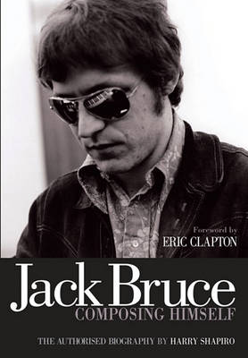 Book cover for Jack Bruce Composing Himself