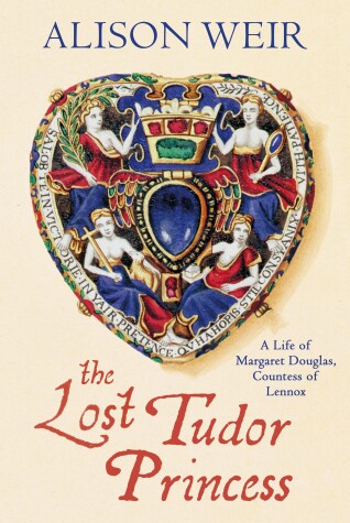 The Lost Tudor Princess by Alison Weir