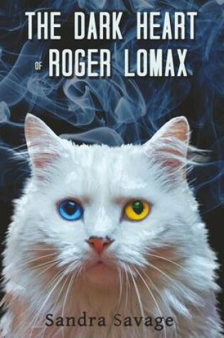 Cover of The Dark Heart of Roger Lomax