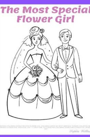 Cover of Wedding coloring book for kids Flower girl coloring book My best Wedding themed coloring book for kids Flower girl proposal gift Flower girl gift wedding coloring book for flower girl Wedding day