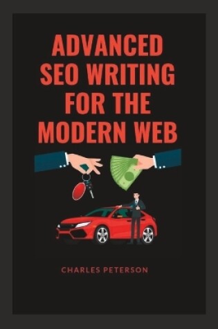 Cover of Advanced Seo Writing for the Modern Web
