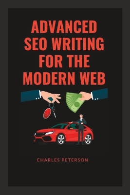 Book cover for Advanced Seo Writing for the Modern Web