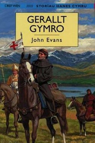 Cover of Storiau Hanes Cymru: Gerallt Gymro