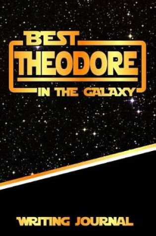 Cover of Best Theodore in the Galaxy Writing Journal