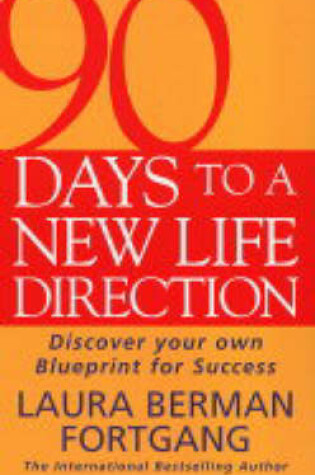 Cover of 90 Days to a New Life Direction