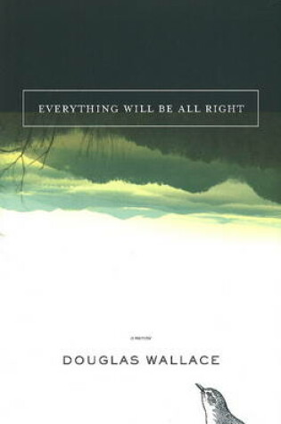 Cover of Everything Will be All Right