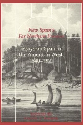 Cover of New Spain's Far Northern Frontier