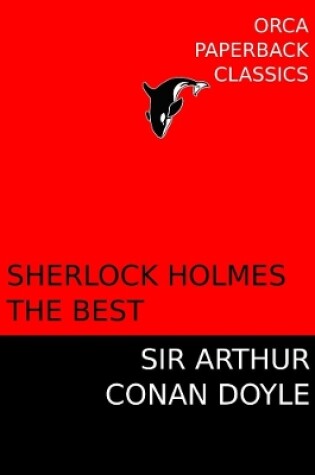 Cover of Sherlock Holmes, the Best