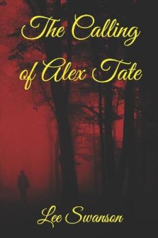 Cover of The Calling of Alex Tate