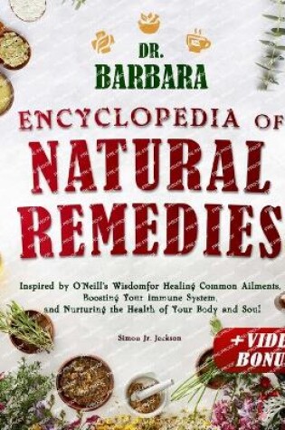 Cover of Dr. Barbara Encyclopedia of Natural Remedies