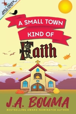 Cover of A Small Town Kind of Faith