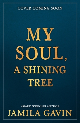 Book cover for My Soul, A Shining Tree