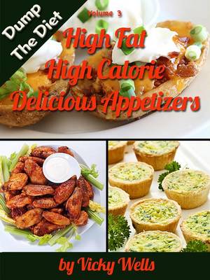 Book cover for High Fat High Calorie Delicious Appetizers