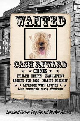 Book cover for Lakeland Terrier Dog Wanted Poster Journal