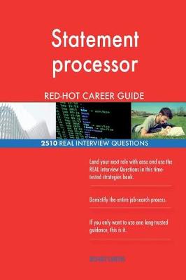 Book cover for Statement processor RED-HOT Career Guide; 2510 REAL Interview Questions