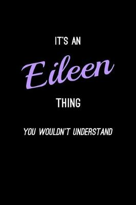 Book cover for It's An Eileen Thing, You Wouldn't Understand