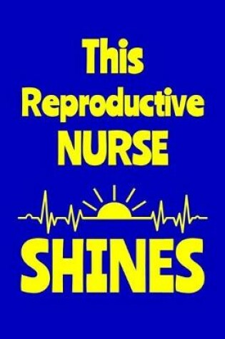 Cover of This Reproductive Nurse Shines