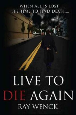 Cover of Live to Die Again